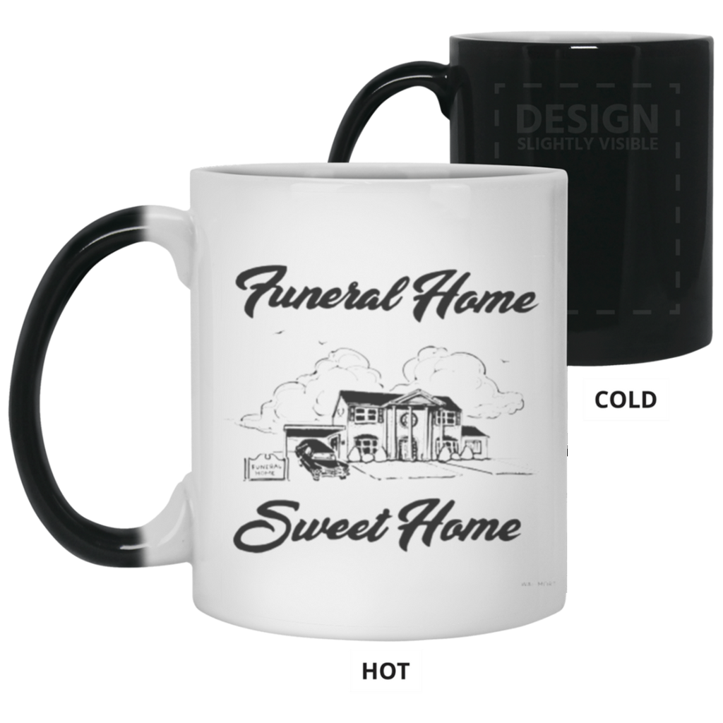 Funeral Home Sweet Home Color Changing Mug
