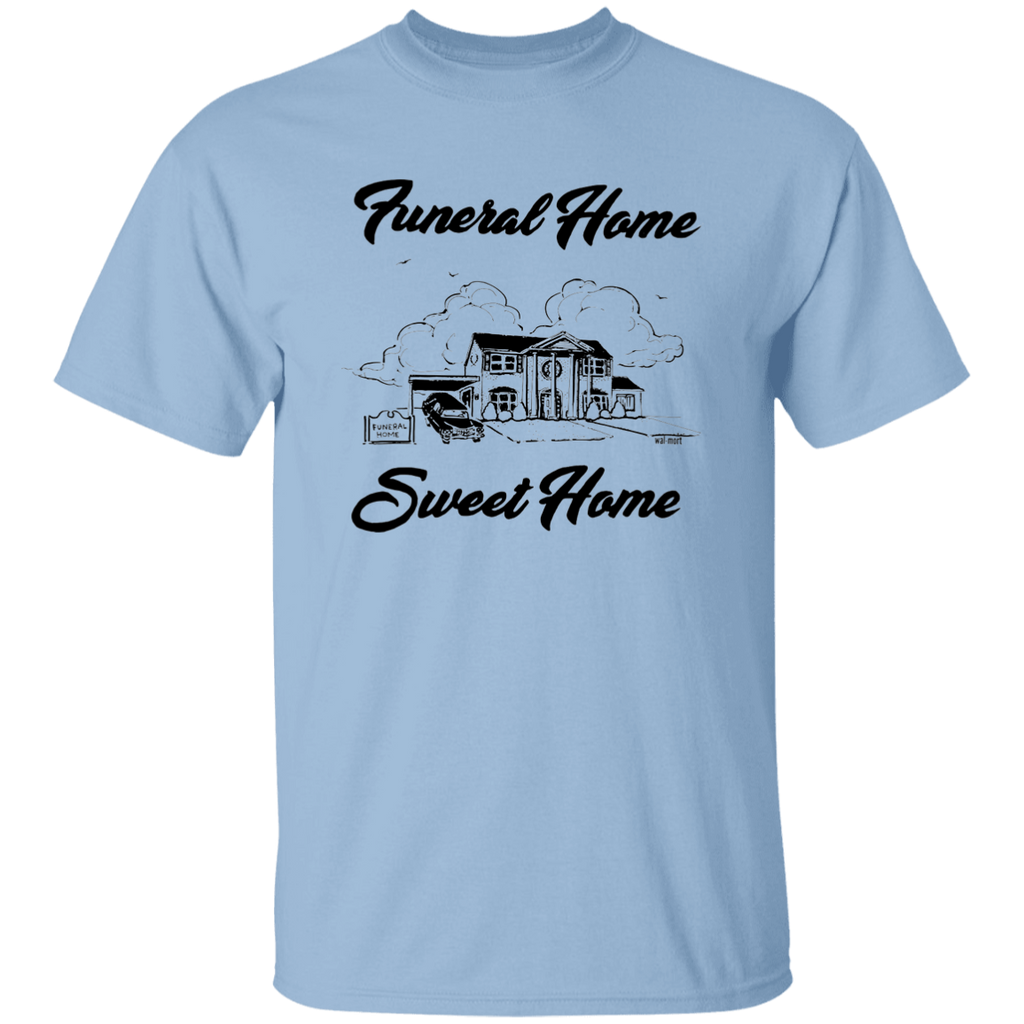 Funeral Home Sweet Home T-Shirt
