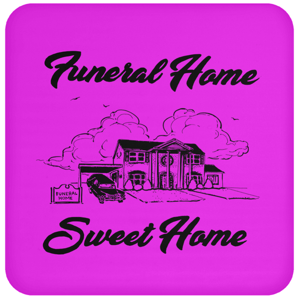 Funeral Home Sweet Home Drink Coaster