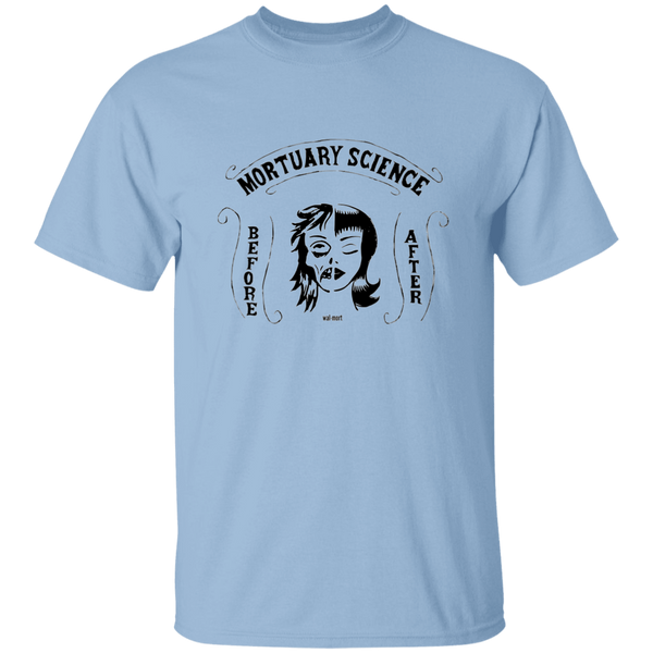 Mortuary Science Before After T-Shirt