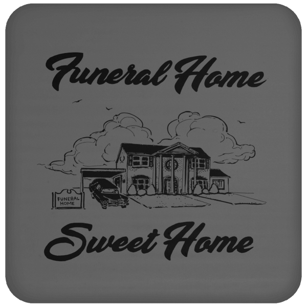 Funeral Home Sweet Home Drink Coaster