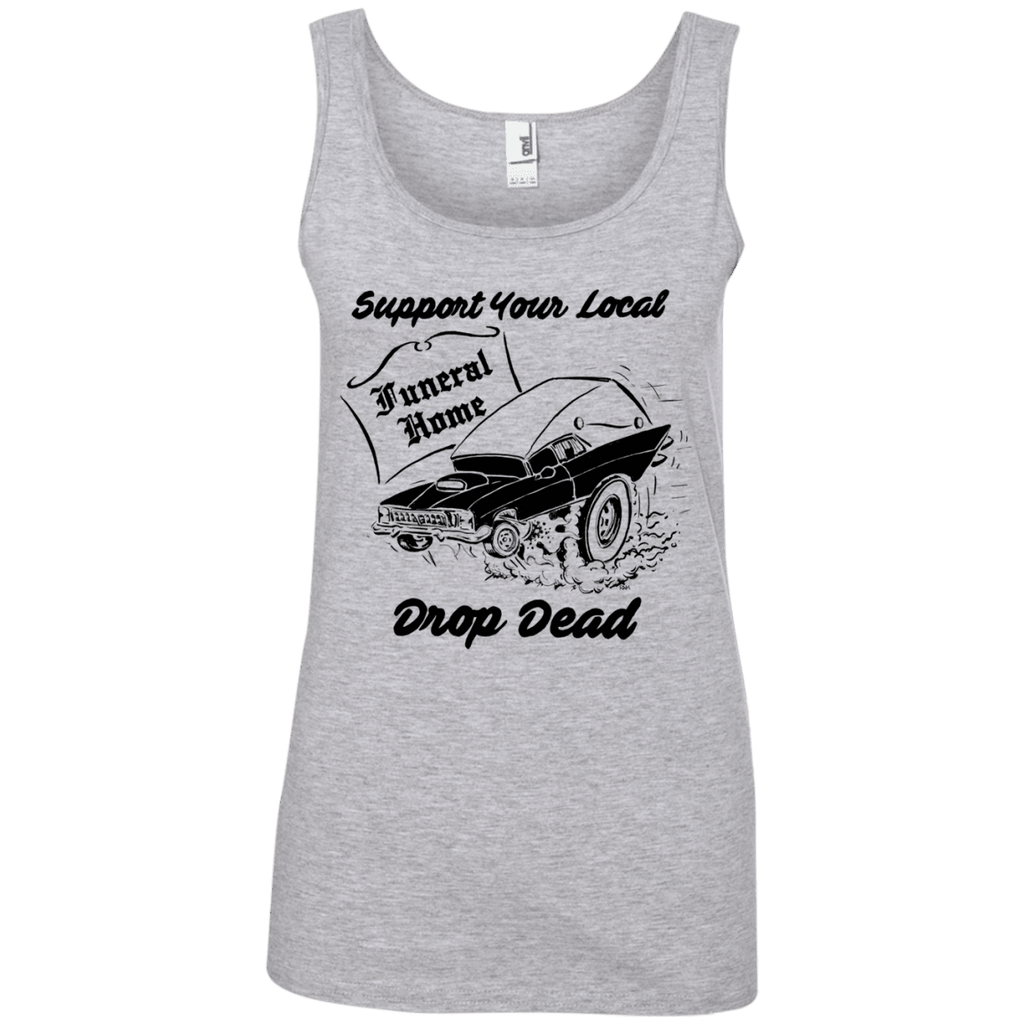 Support Your Local Funeral Home- Ladies' Tank Top