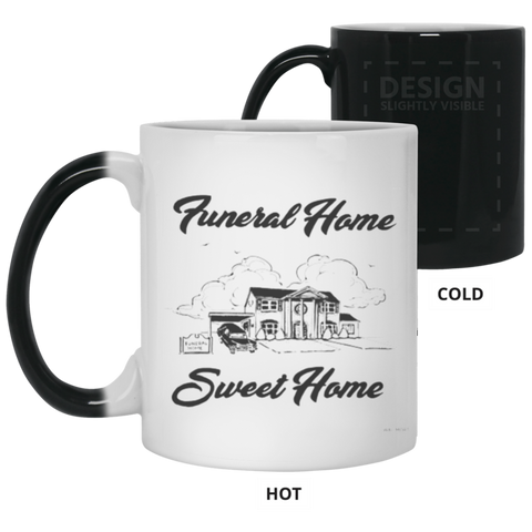 Funeral Home Sweet Home Color Changing Mug