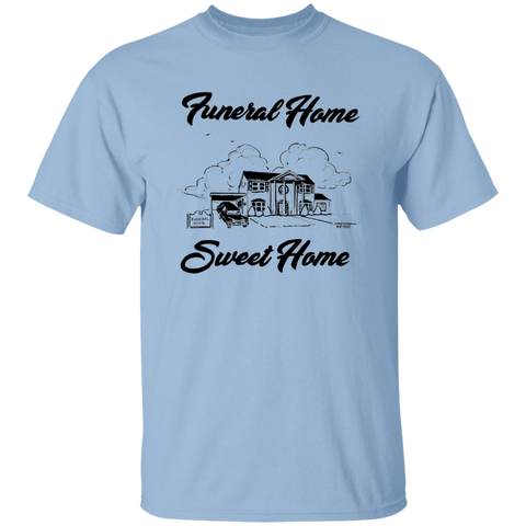 Funeral Home Sweet Home T-Shirt
